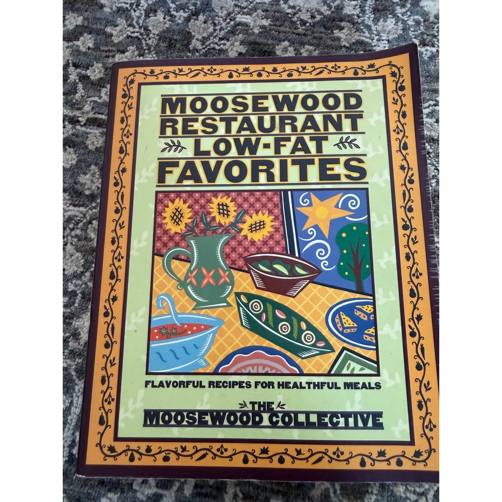 Moosewood Restaurant Low-Fat Favorites Cookbook The Moosewood Collective 1996